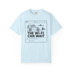 The Wifi Can Wait - T-Shirt