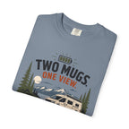 Two Mugs One View - T-Shirt