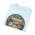 Our Home Is Wheels And Paws - T-Shirt