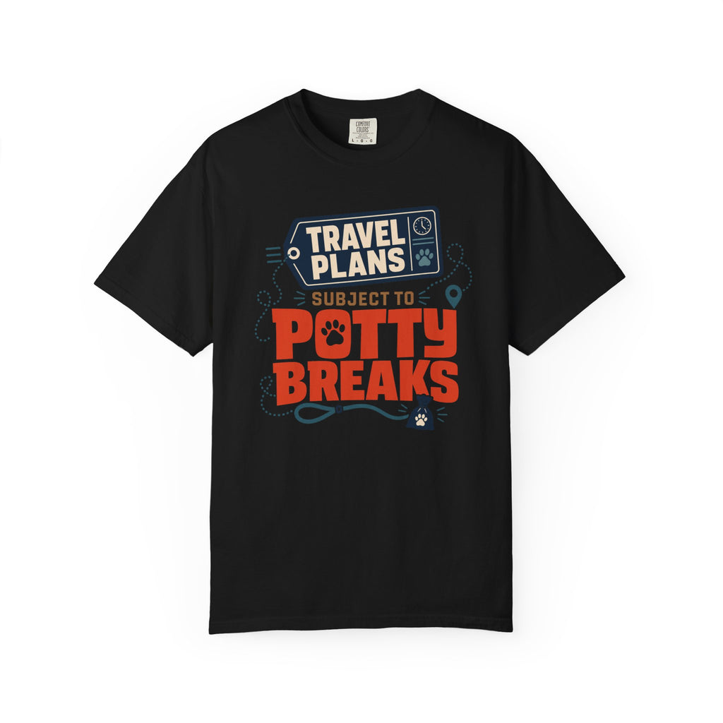Travel Plans Subject To Potty Breaks - T-Shirt