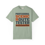 Professional Scenic Route Tester Research Never Ends - T-Shirt