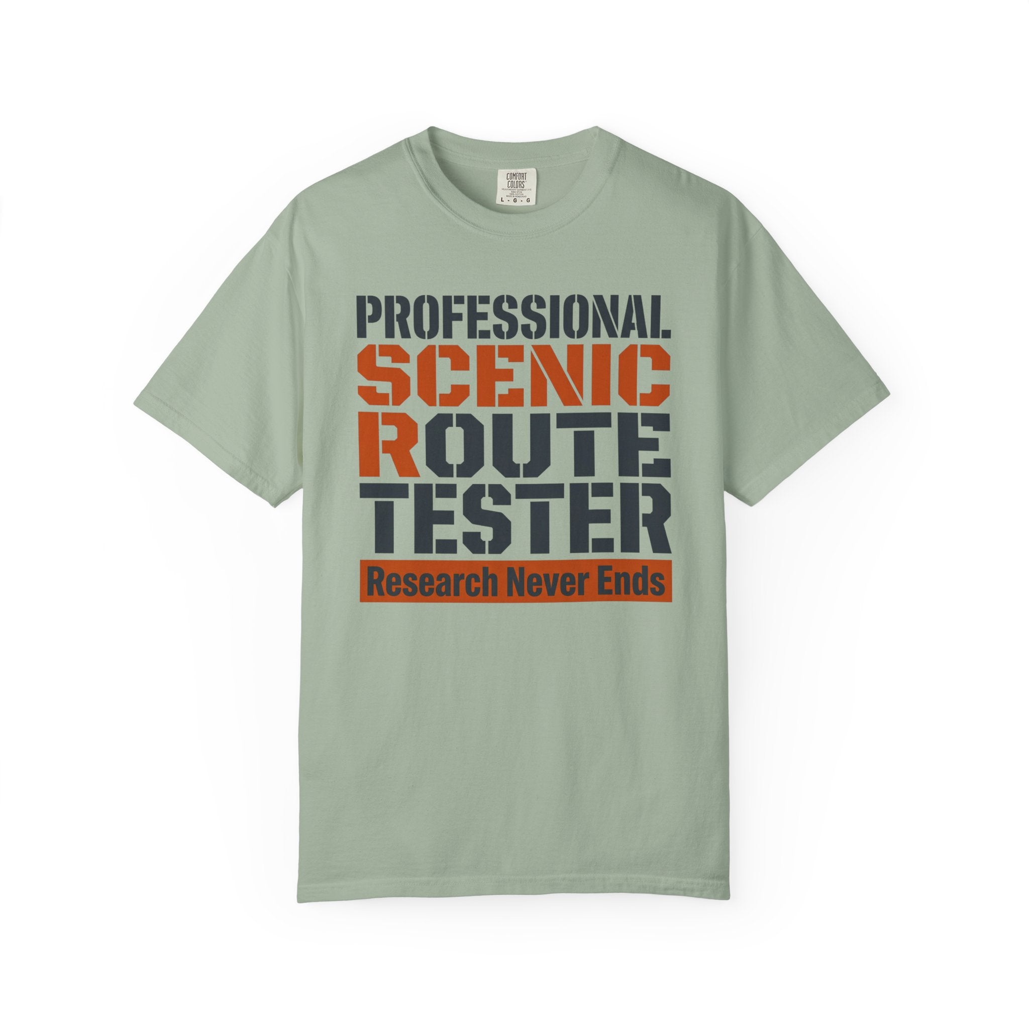 Professional Scenic Route Tester Research Never Ends - T-Shirt