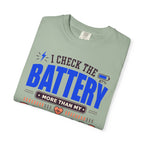 I Check The Battery More Than My Feelings - T-Shirt