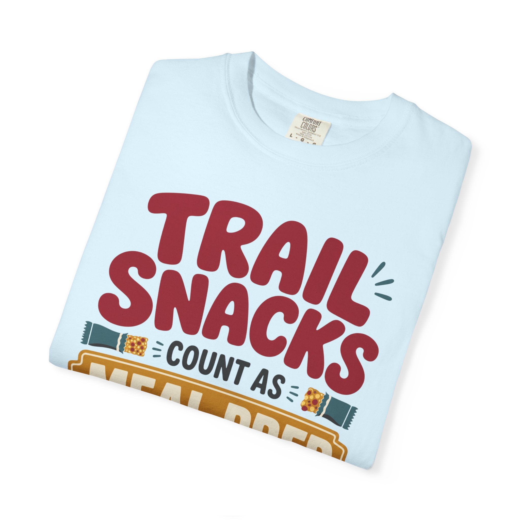 Trail Snacks Count As Meal Prep - T-Shirt