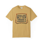 America Looks Better Through A Windshield - T-Shirt