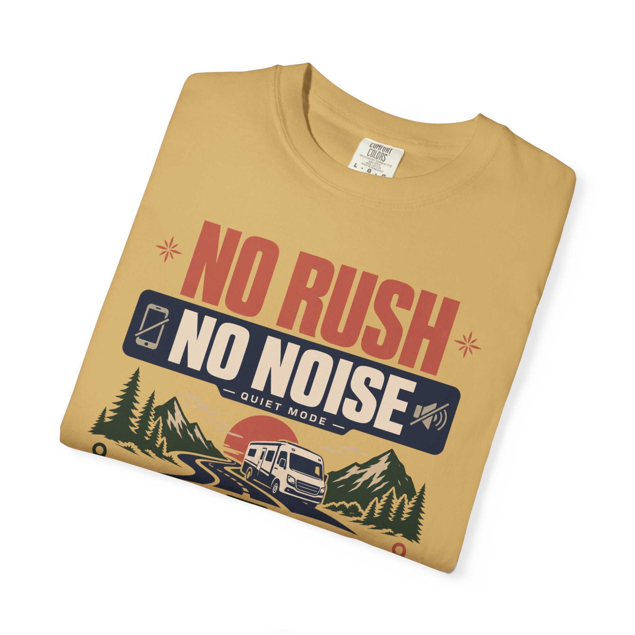 No Rush No Noise No Permission - T-Shirt
