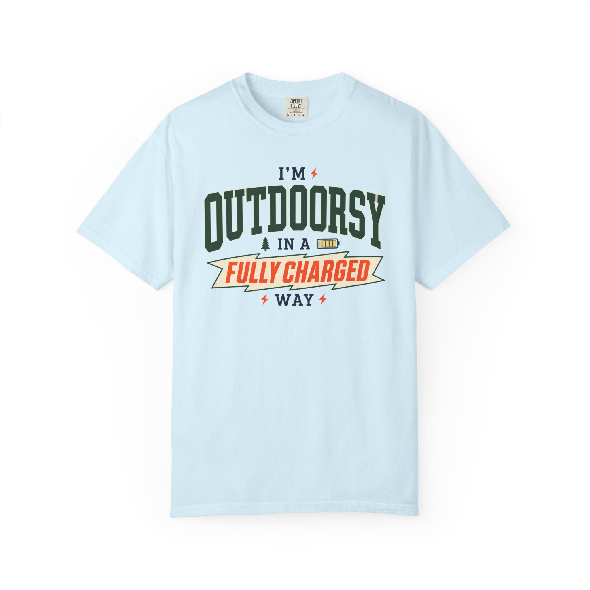 I'm Outdoorsy In A Fully Charged Way - T-Shirt