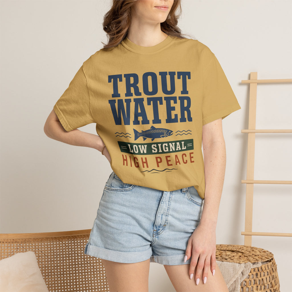 Trout Water Low Signal High Peace - T-Shirt