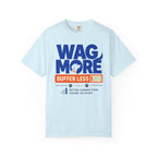Wag More Buffer Less - T-Shirt
