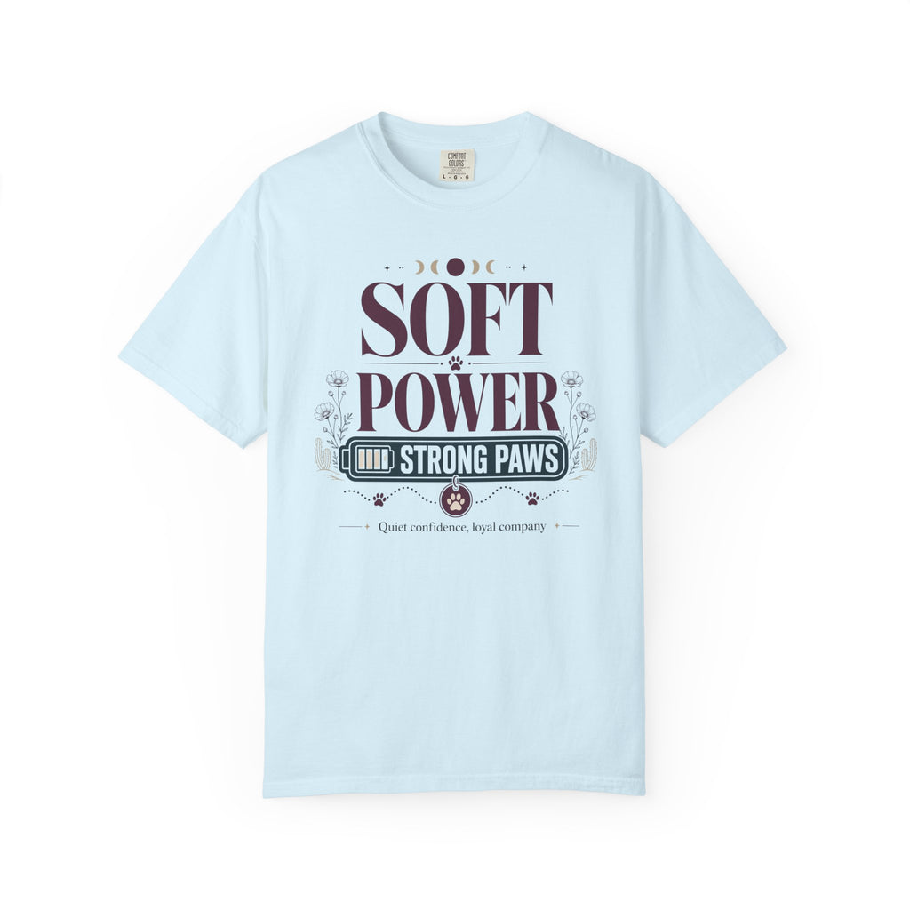 Soft Power Strong Paws - T-Shirt