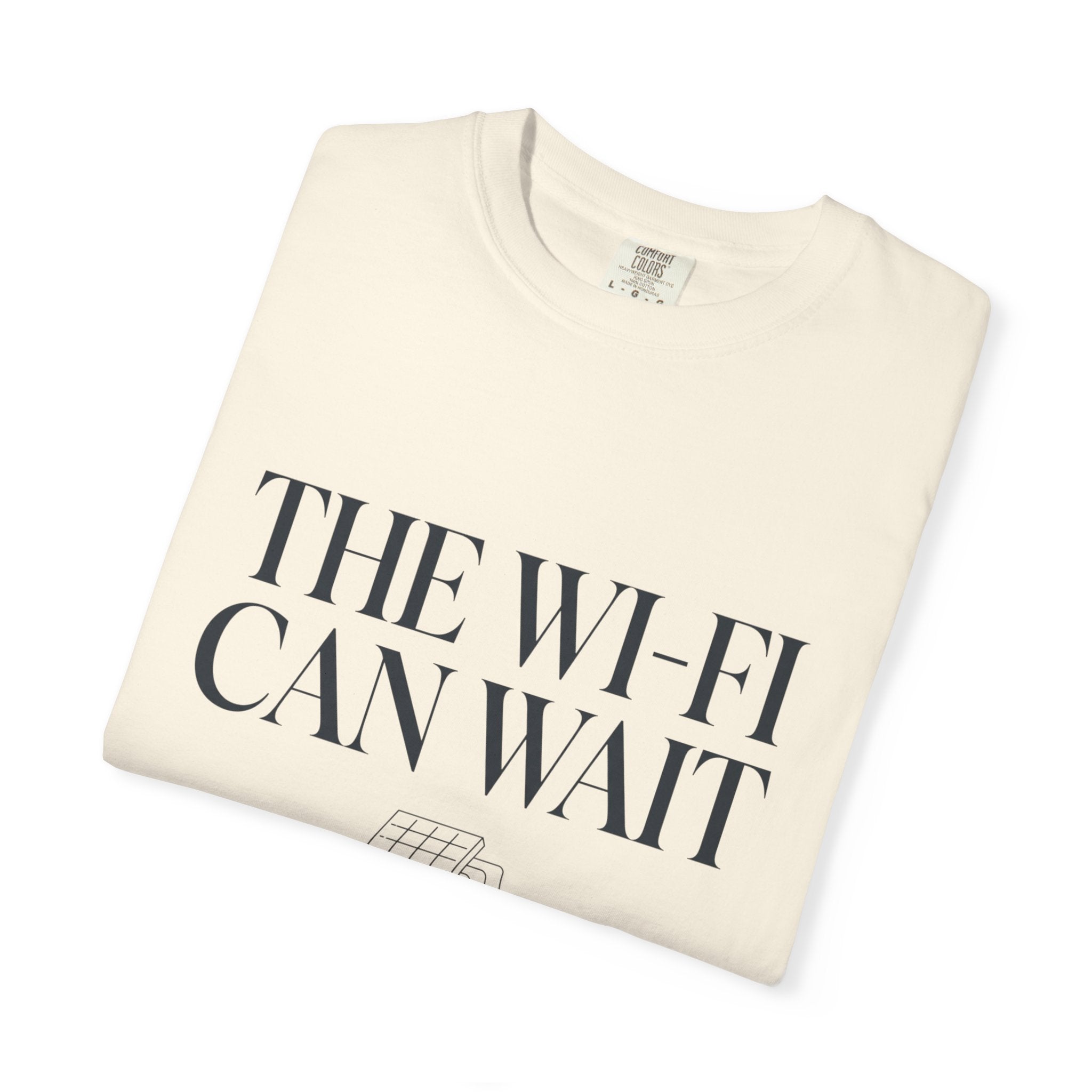 The Wifi Can Wait - T-Shirt