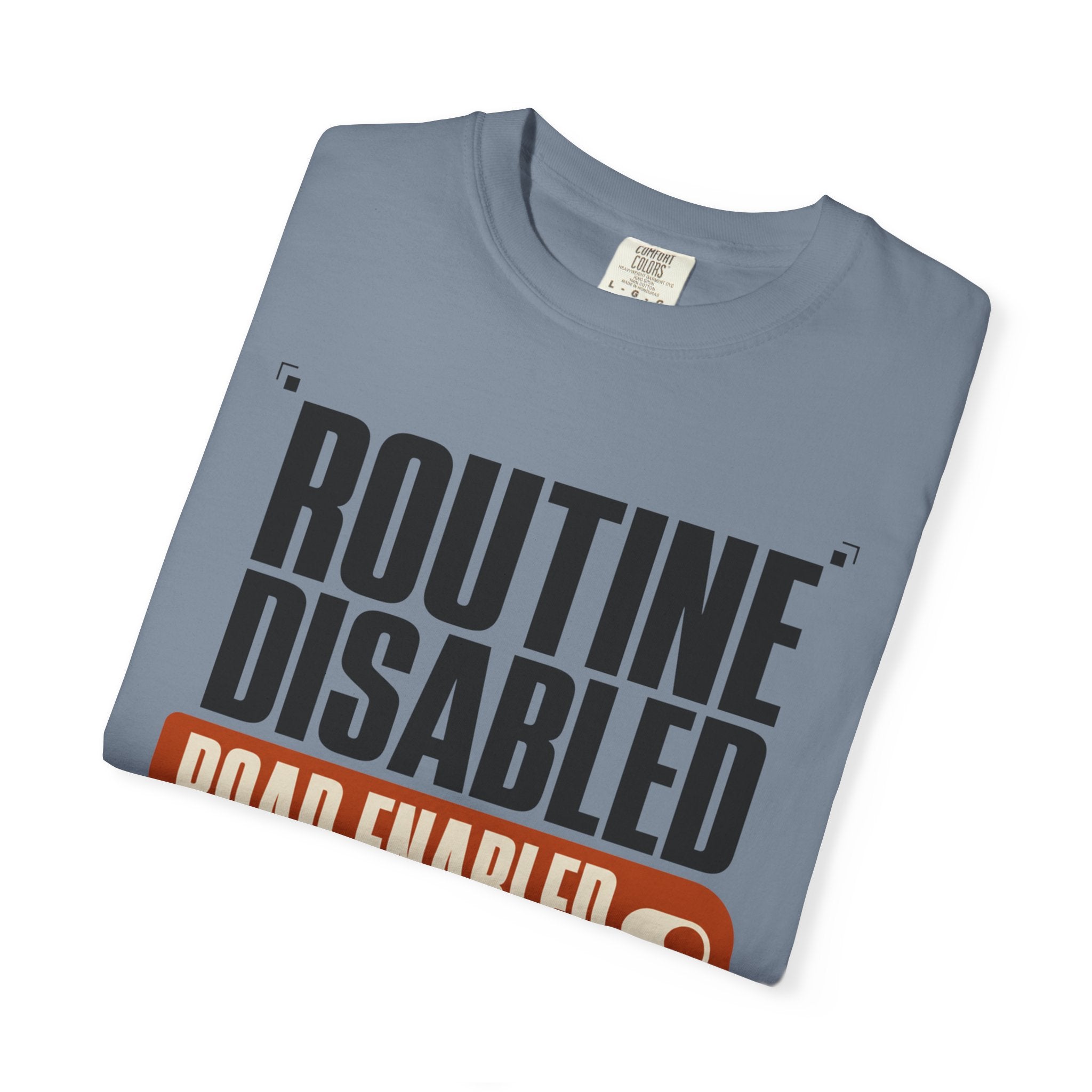 Routine Disabled - T-Shirt
