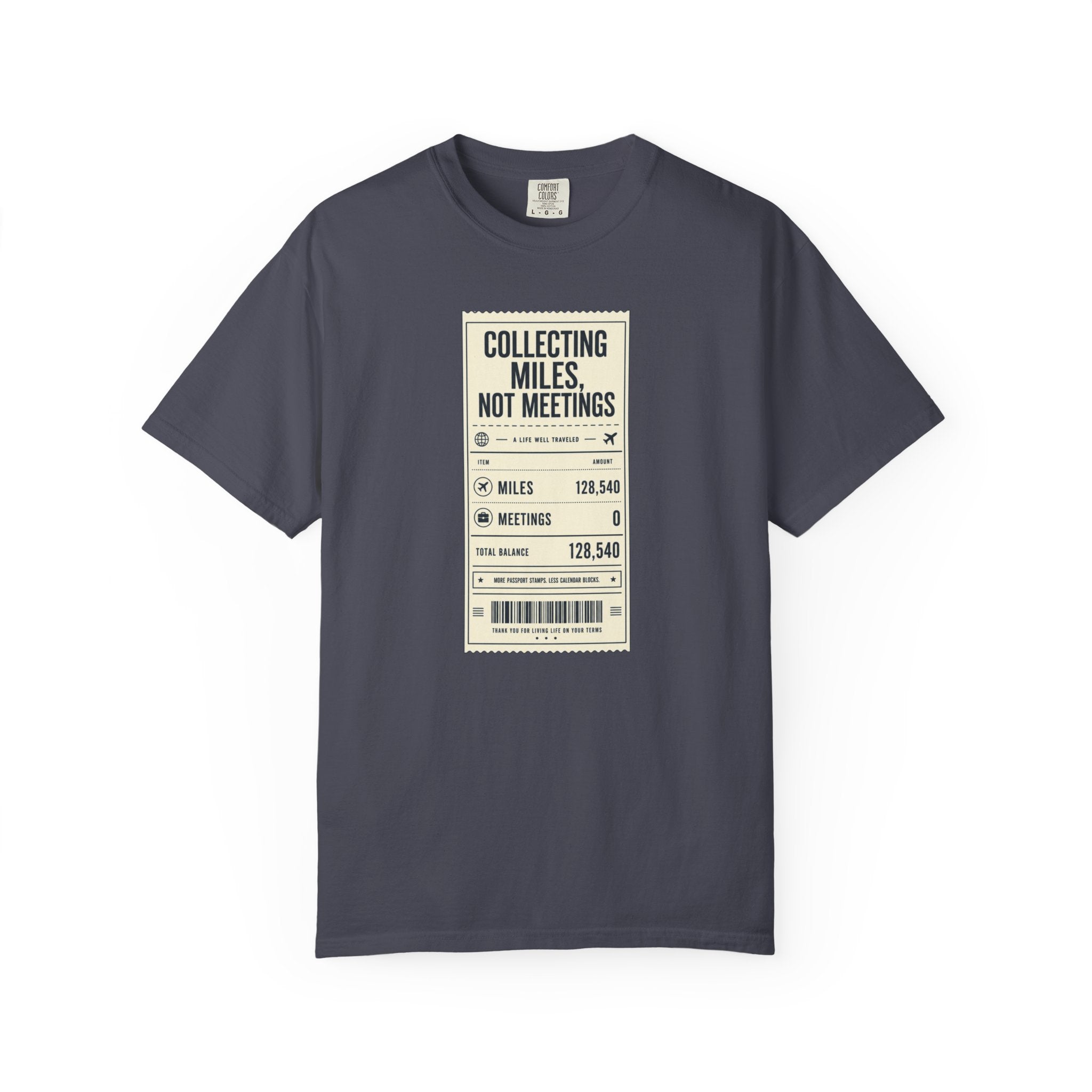 Collecting Miles Not Meetings - T-Shirt