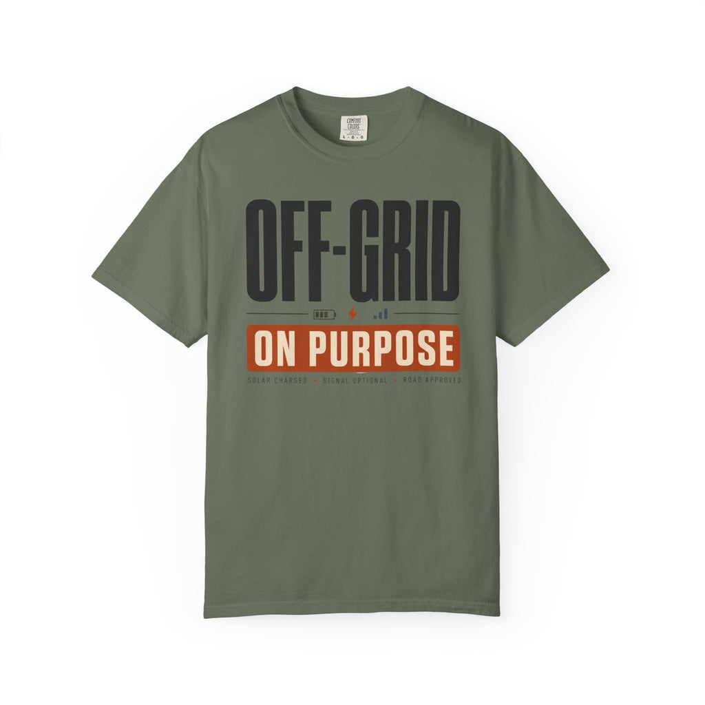 Off Grid On Purpose - T-Shirt