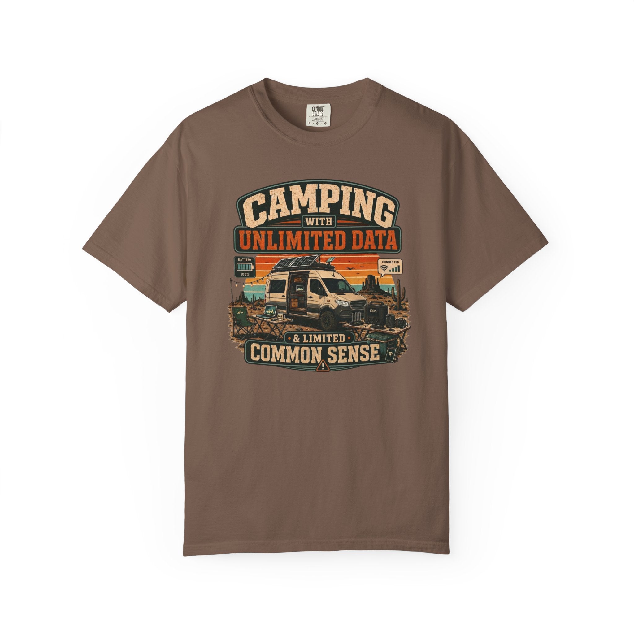 Camping With Unlimited Data and Limited Common Sense - T-Shirt