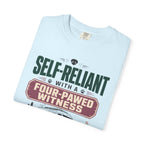 Self Reliant With A Four Pawed Witness - T-Shirt