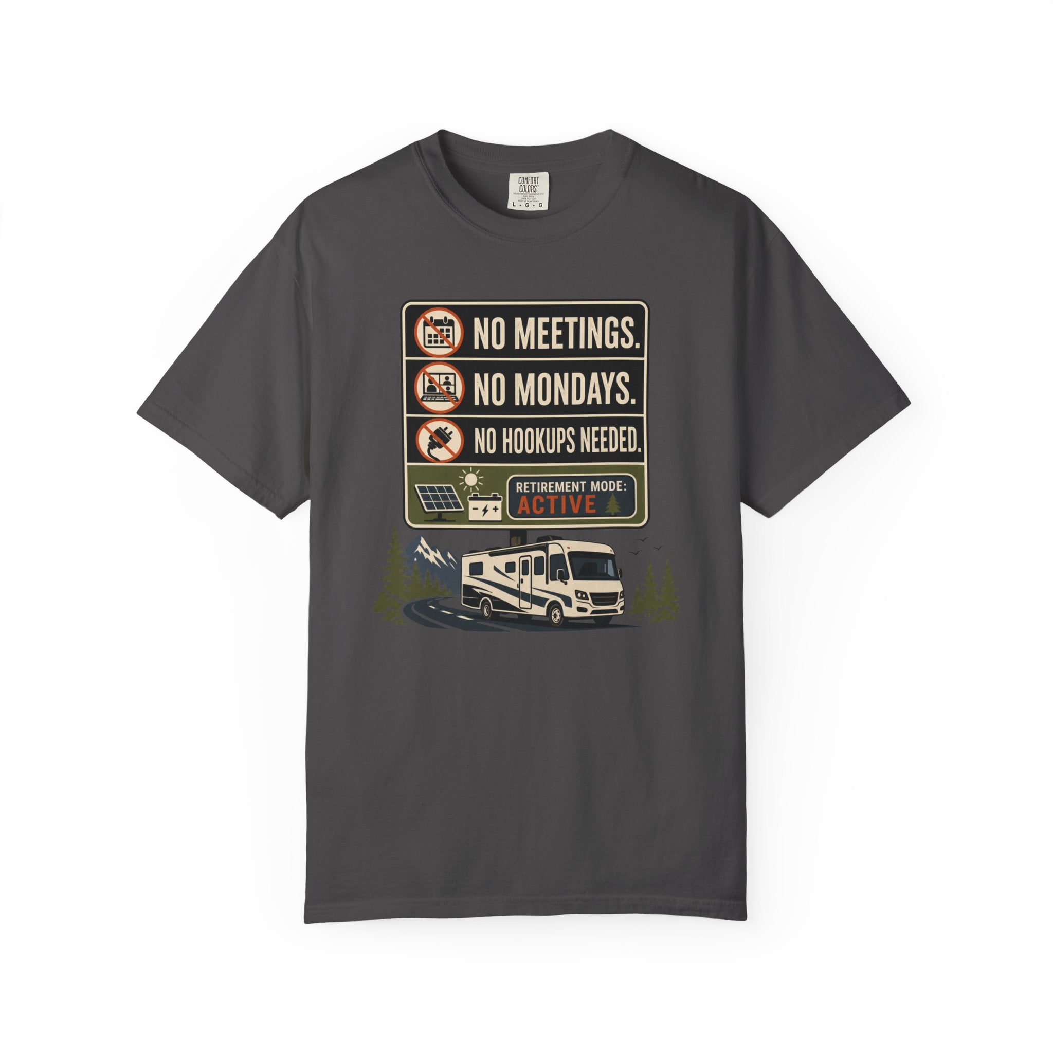 No Meetings No Mondays No Hookups Needed - T-Shirt