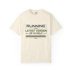 Running The Latest Version Of MySelf - T-Shirt