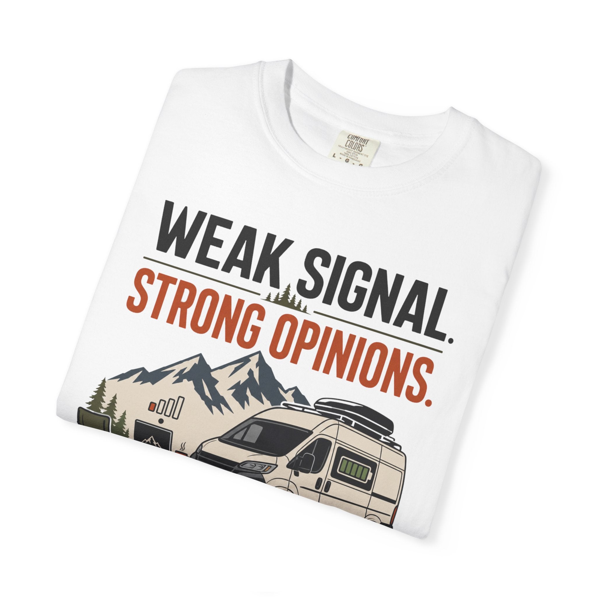 Weak Signal Strong Opinions - T-Shirt