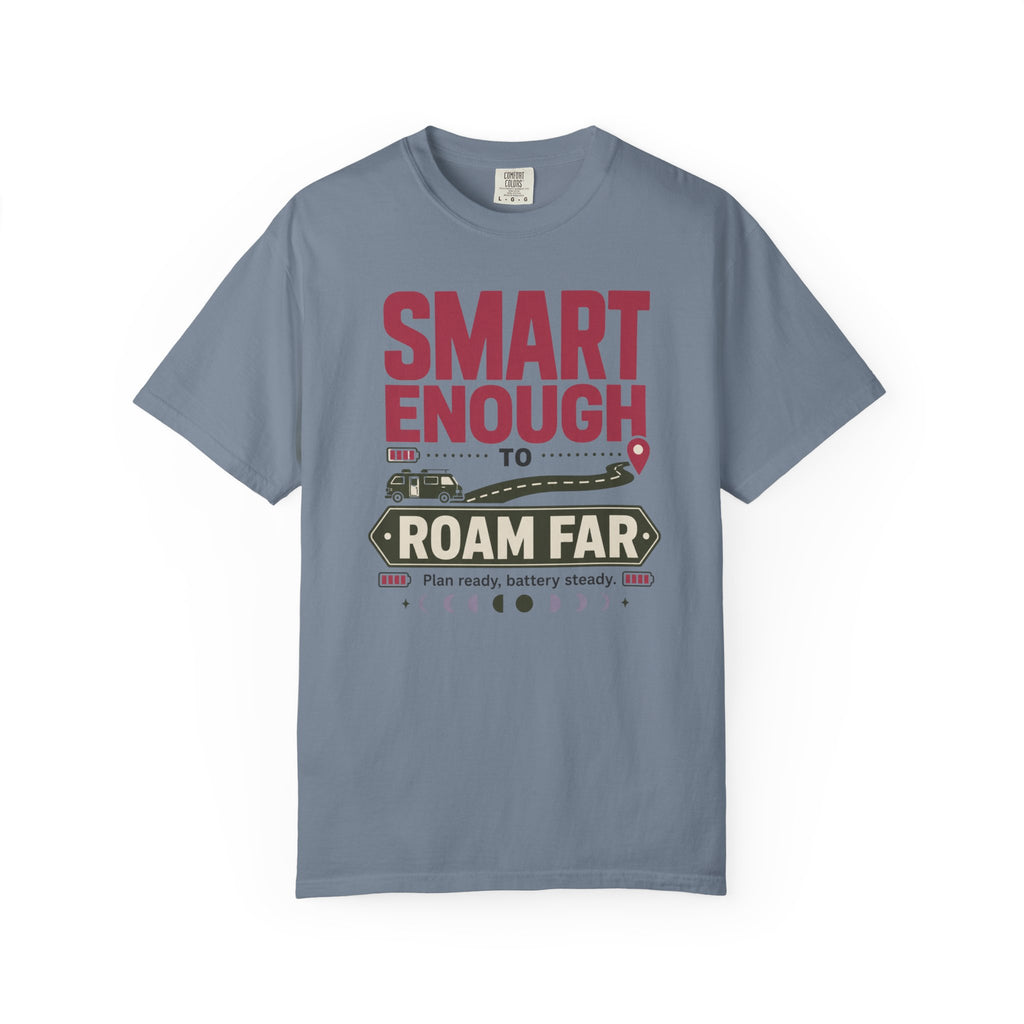 Smart Enough To Roam Far - T-Shirt
