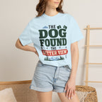 The Dog Found The Better View - T-Shirt