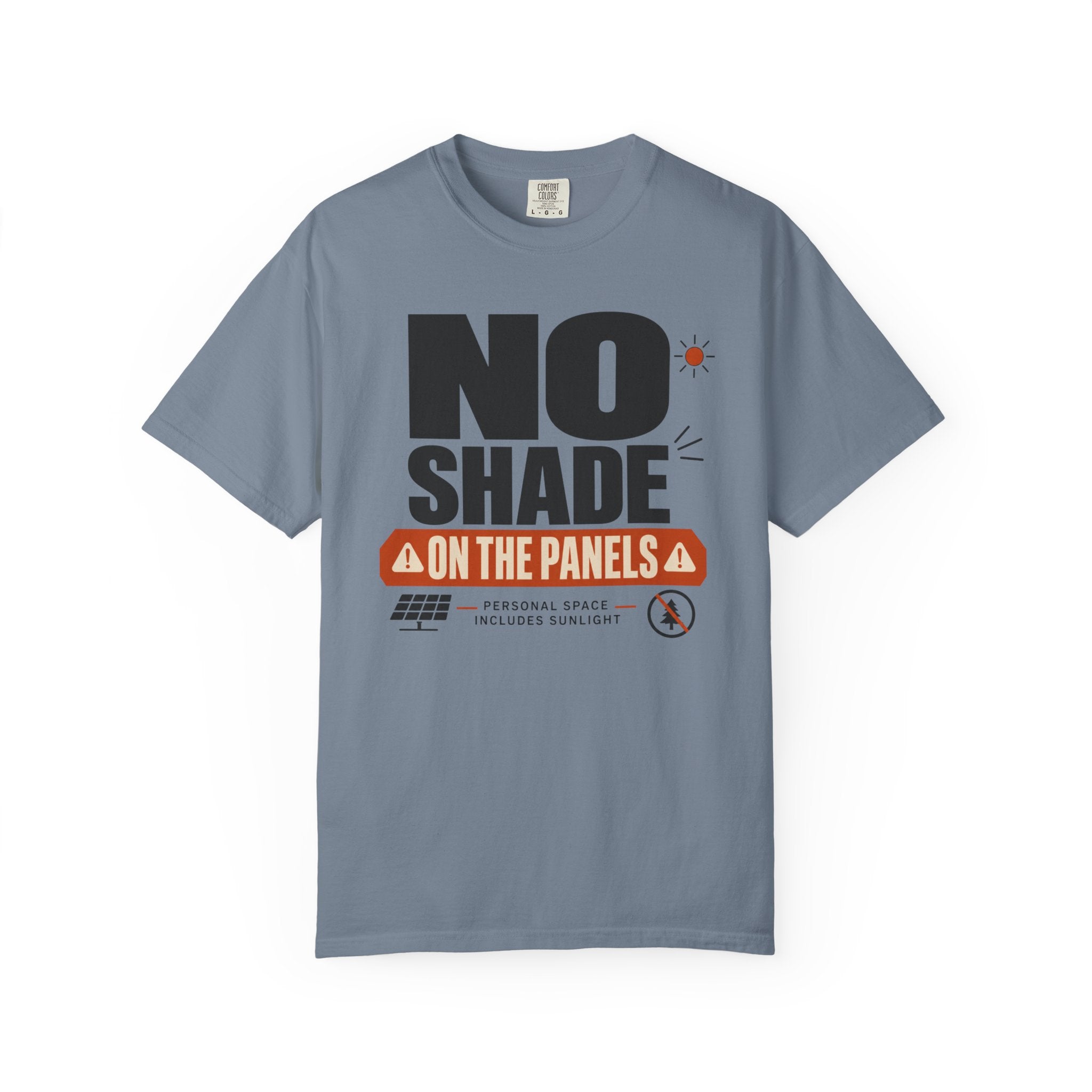 No Shade On The Panels - T-Shirt