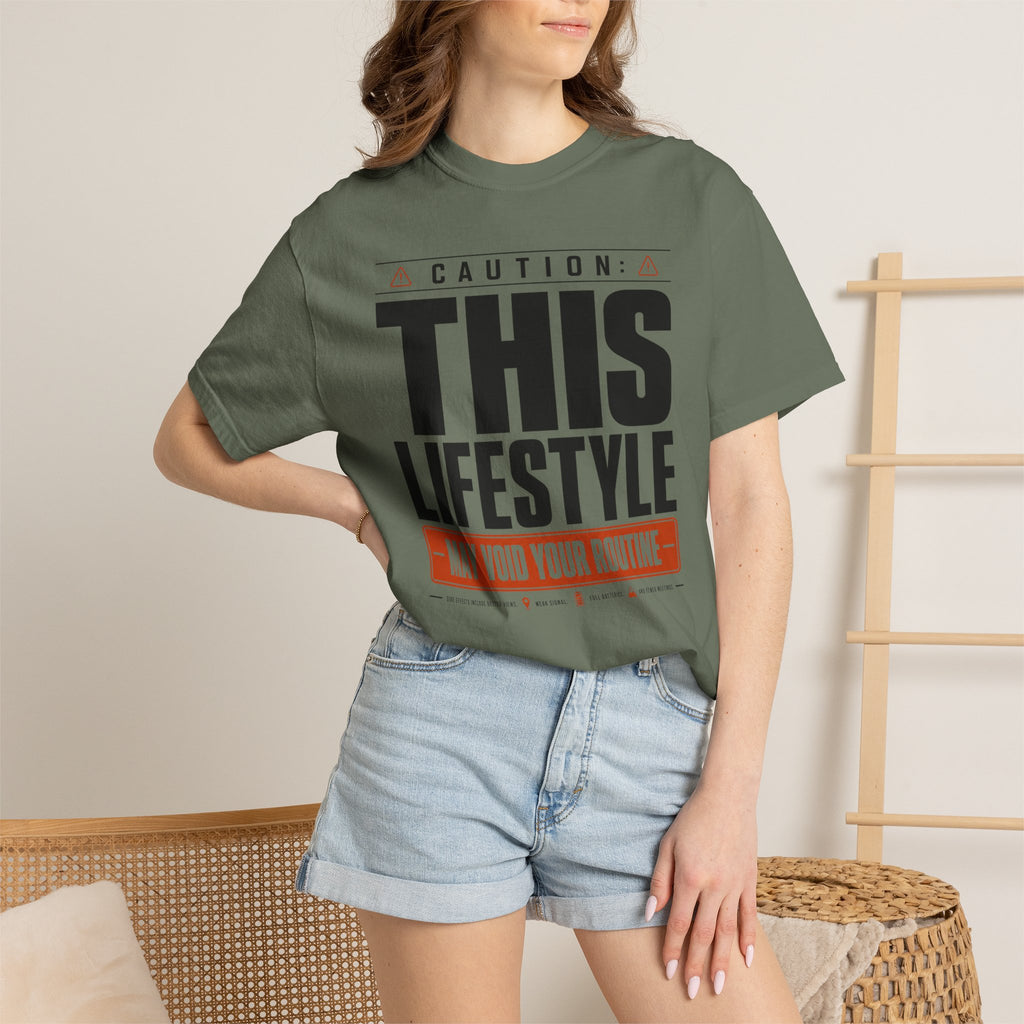 Caution This Lifestyle May Void Your Routine - T-Shirt
