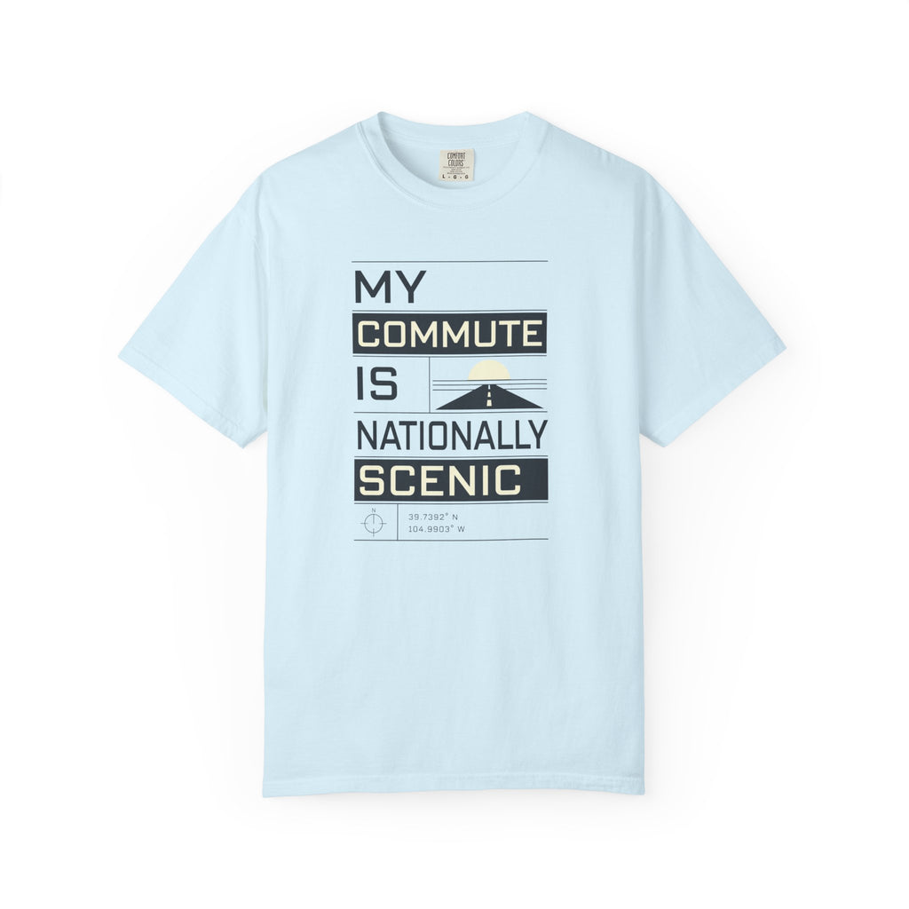 My Commute Is Nationally Scenic - T-Shirt