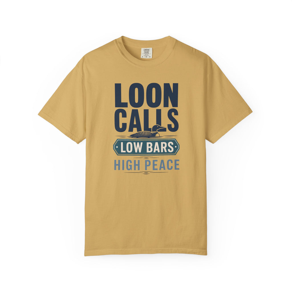 Loon Calls Low Bars High Peace - T-Shirt