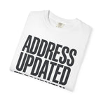 Address Updated Frequently - T-Shirt