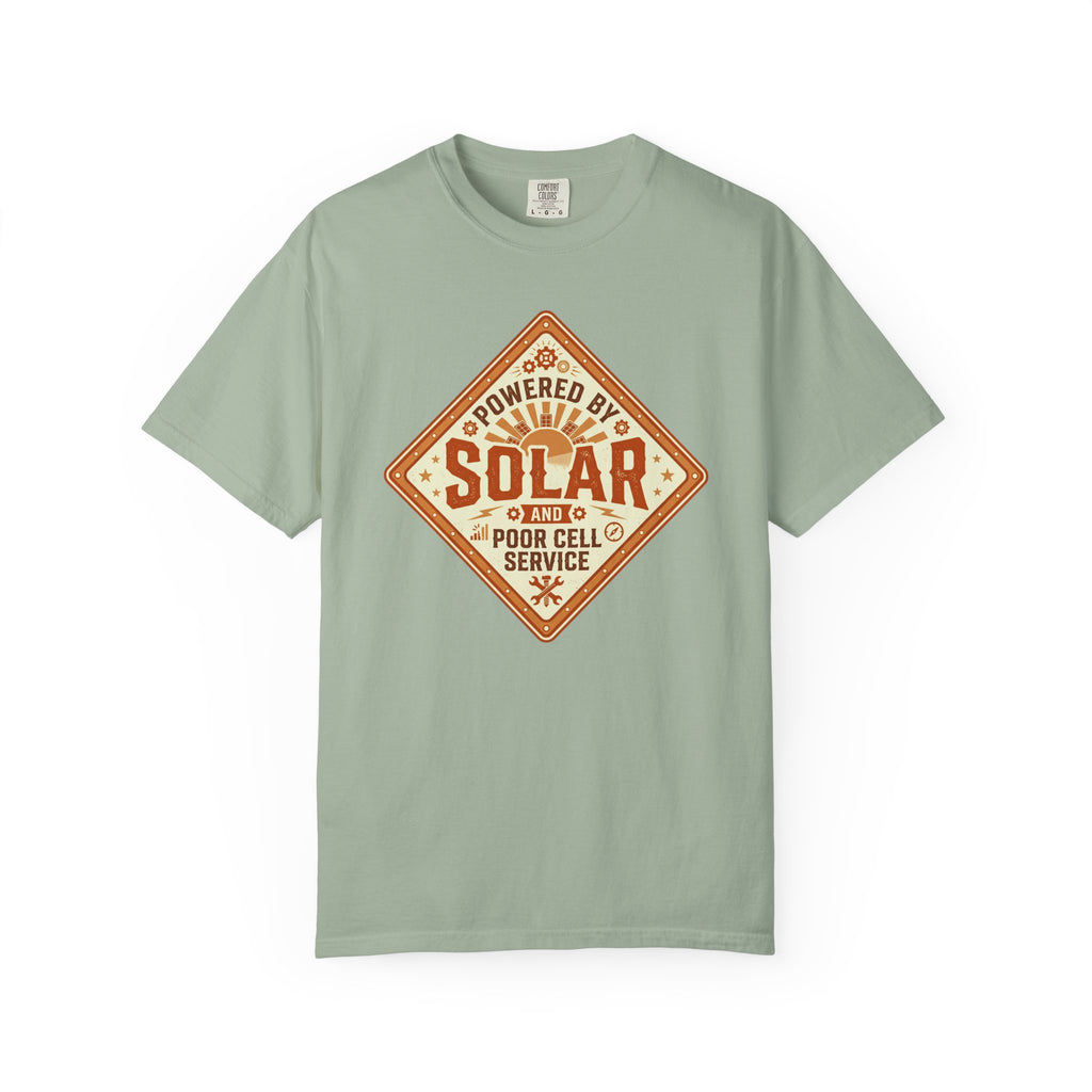 Powered By Solar And Poor Cell Service - T-Shirt