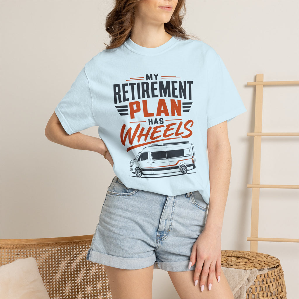 My Retirement Plan Has Wheels - T-Shirt