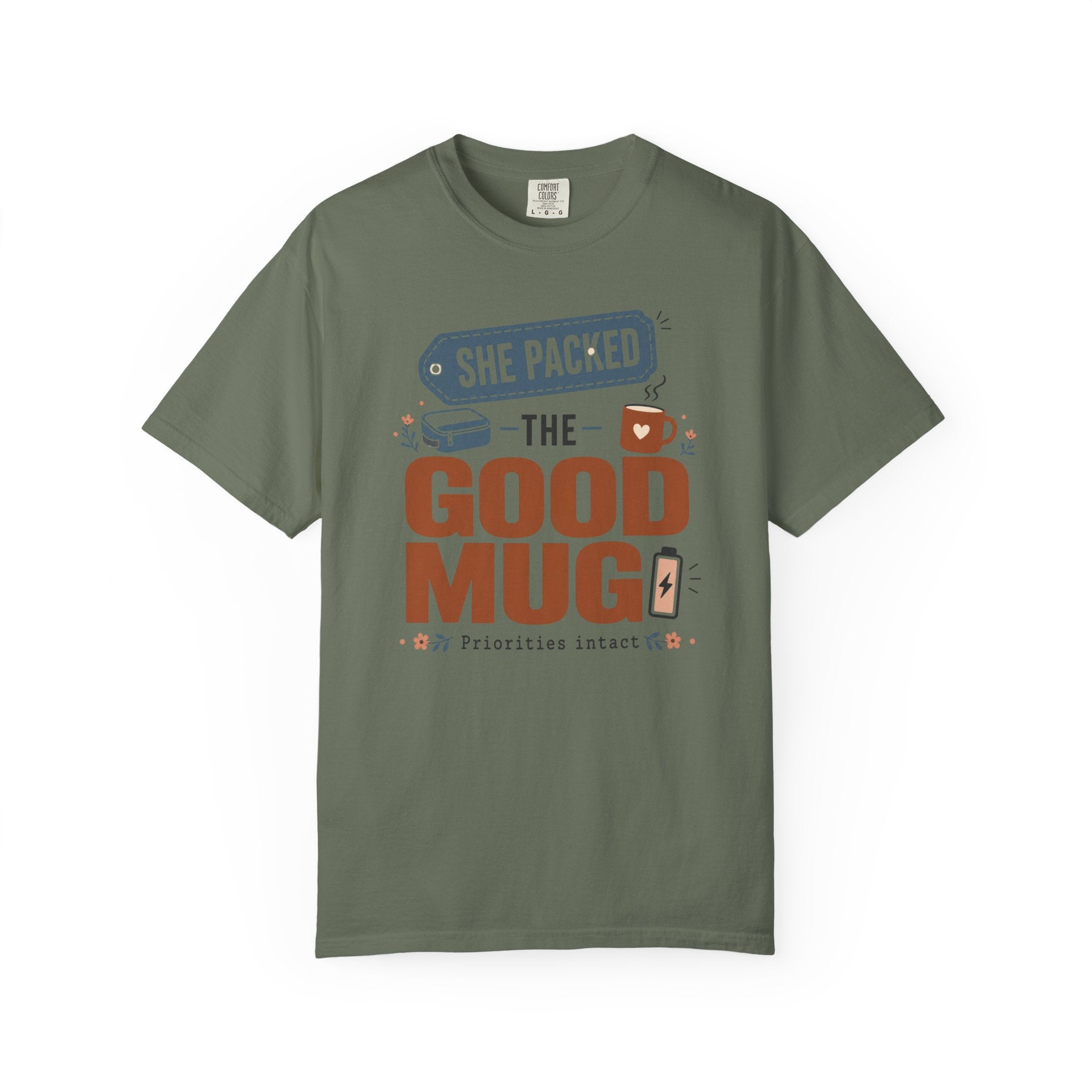 She Packed The Good Mug - T-Shirt