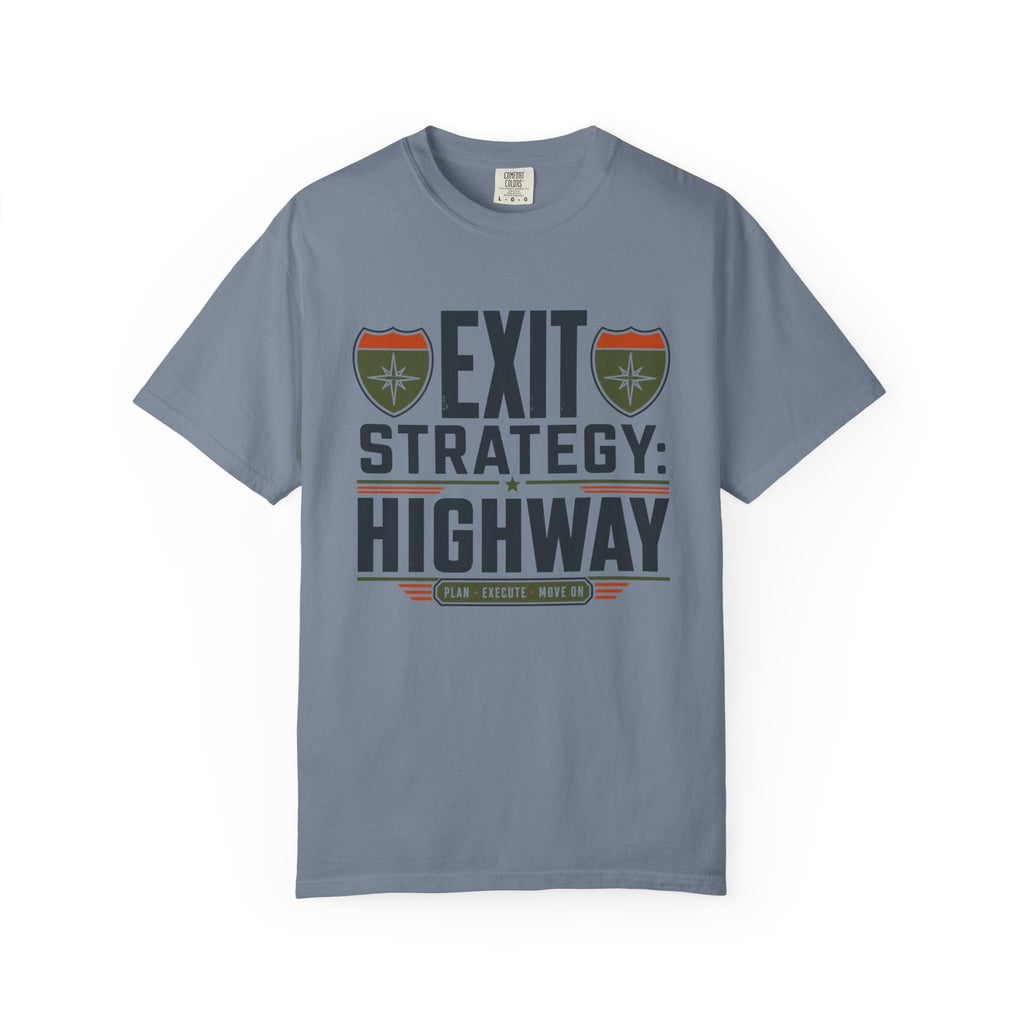 Exit Strategy Highway - T-Shirt