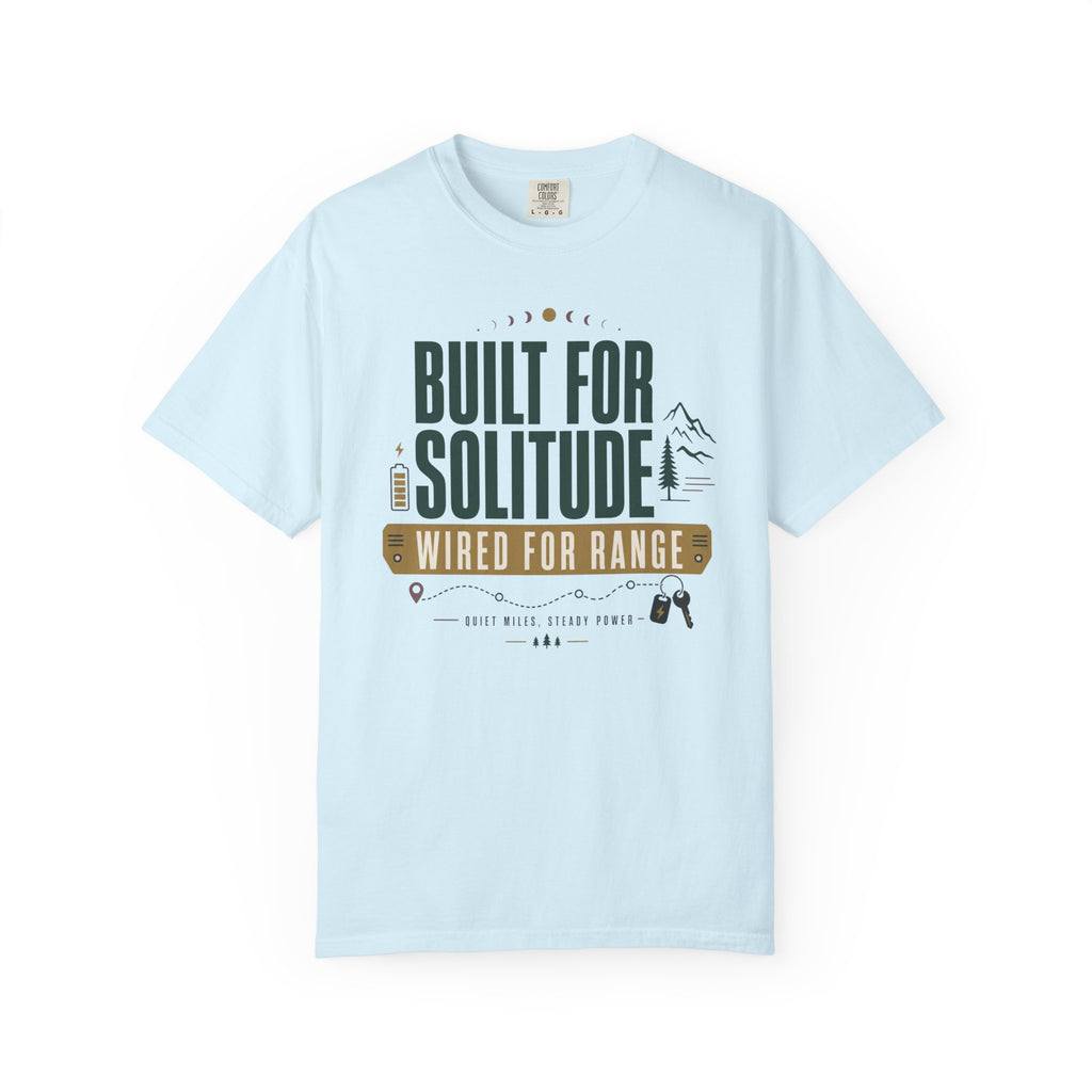 Built For Solitude Wired For Range - T-Shirt