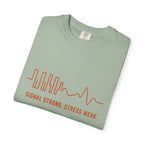 Signal Strong Stress Weak - T-Shirt