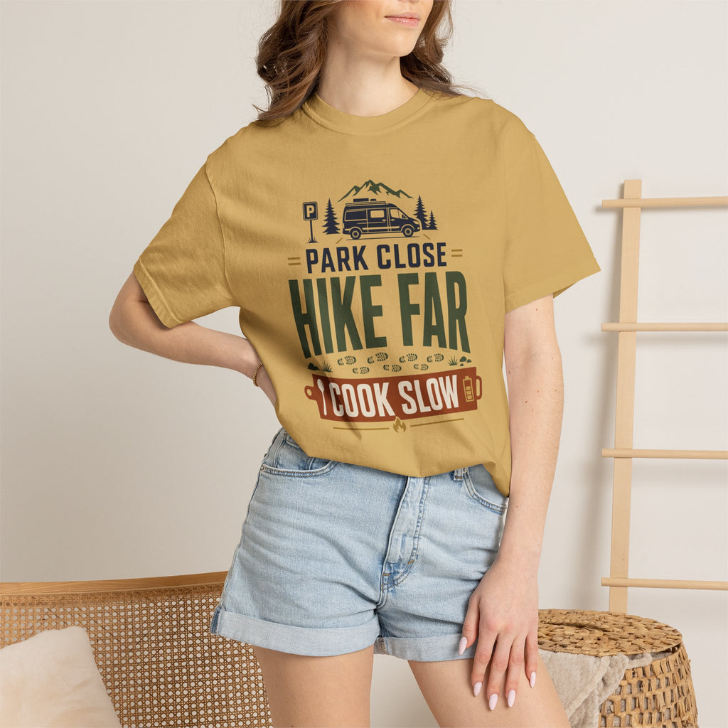 Park Close Hike Far Cook Slow - T-Shirt