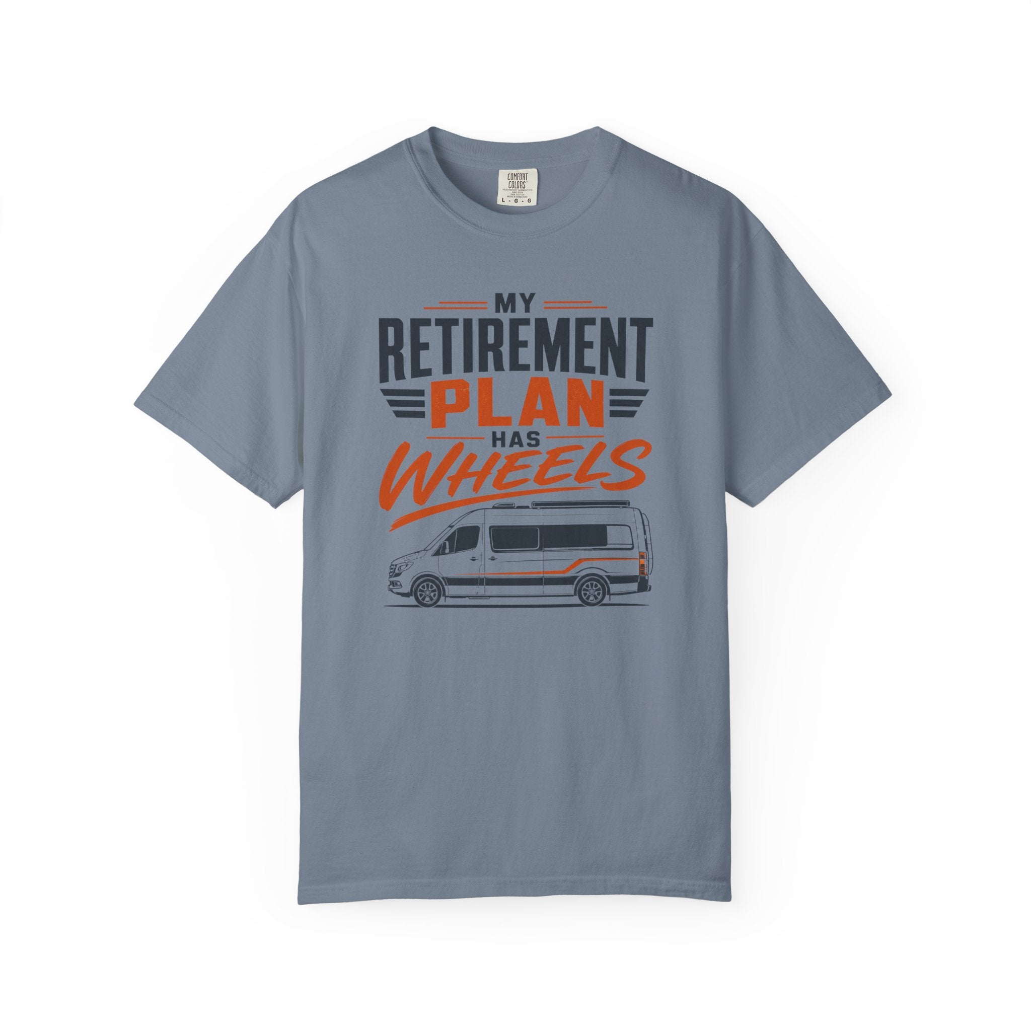 My Retirement Plan Has Wheels - T-Shirt