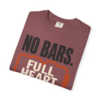 No Bars Full Heart - T-Shirt