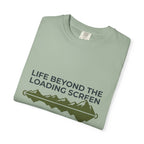 Life Beyond The Loading Screen - T-Shirt