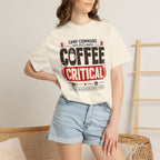 Camp Command Has Declared Coffee Critical - T-Shirt