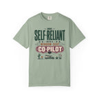 Self Reliant With A Window Seat Co Pilot - T-Shirt