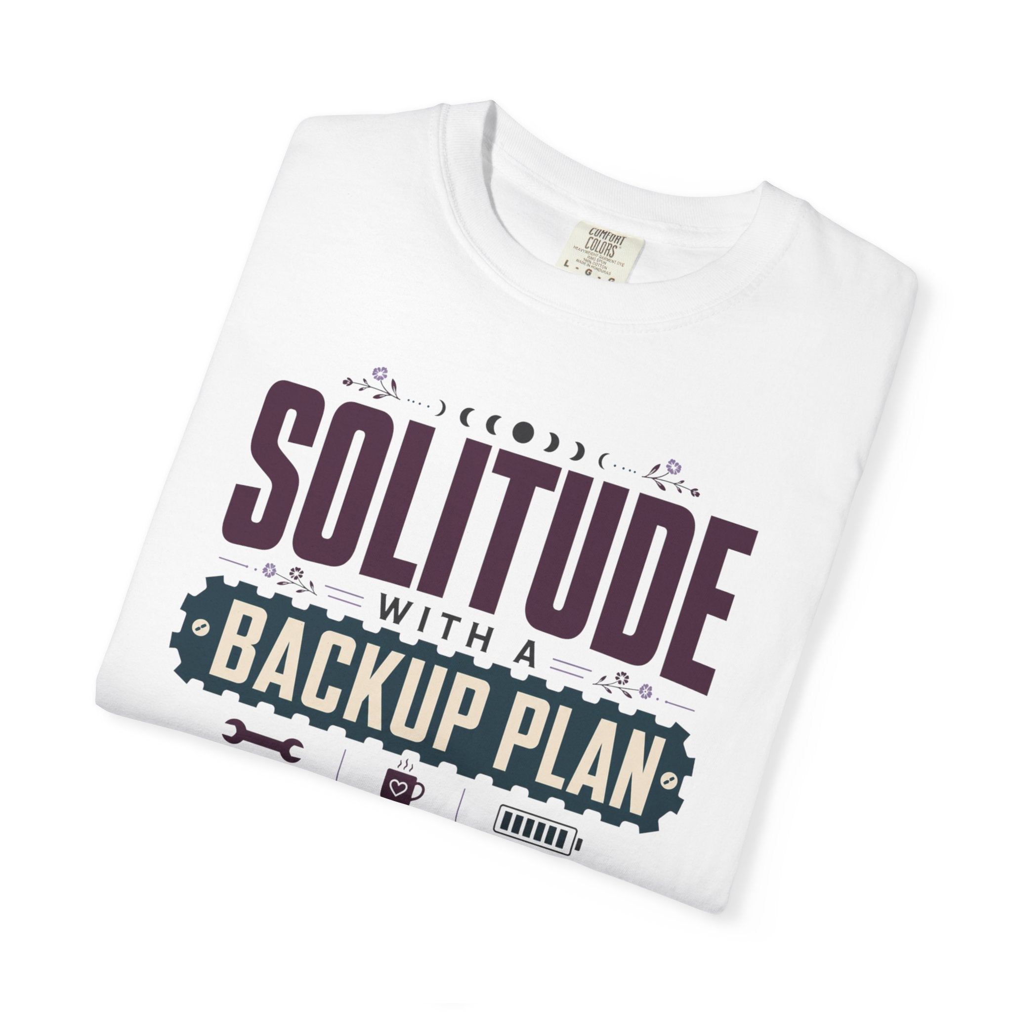 Solitude With A Backup Plan - T-Shirt