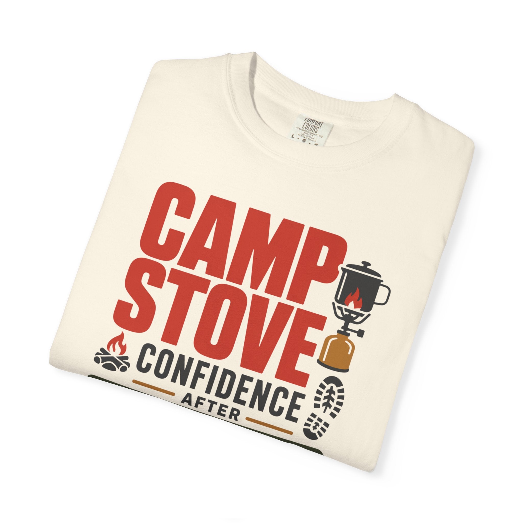 Camp Stove Confidence After Trail Miles - T-Shirt