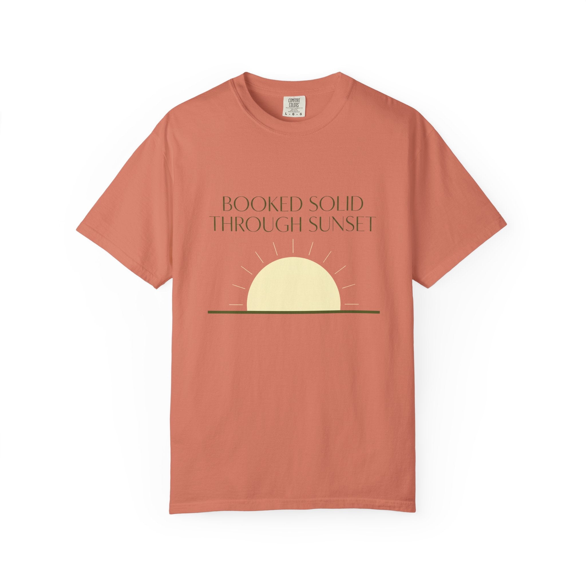 Booked Solid Through Sunset - T-Shirt