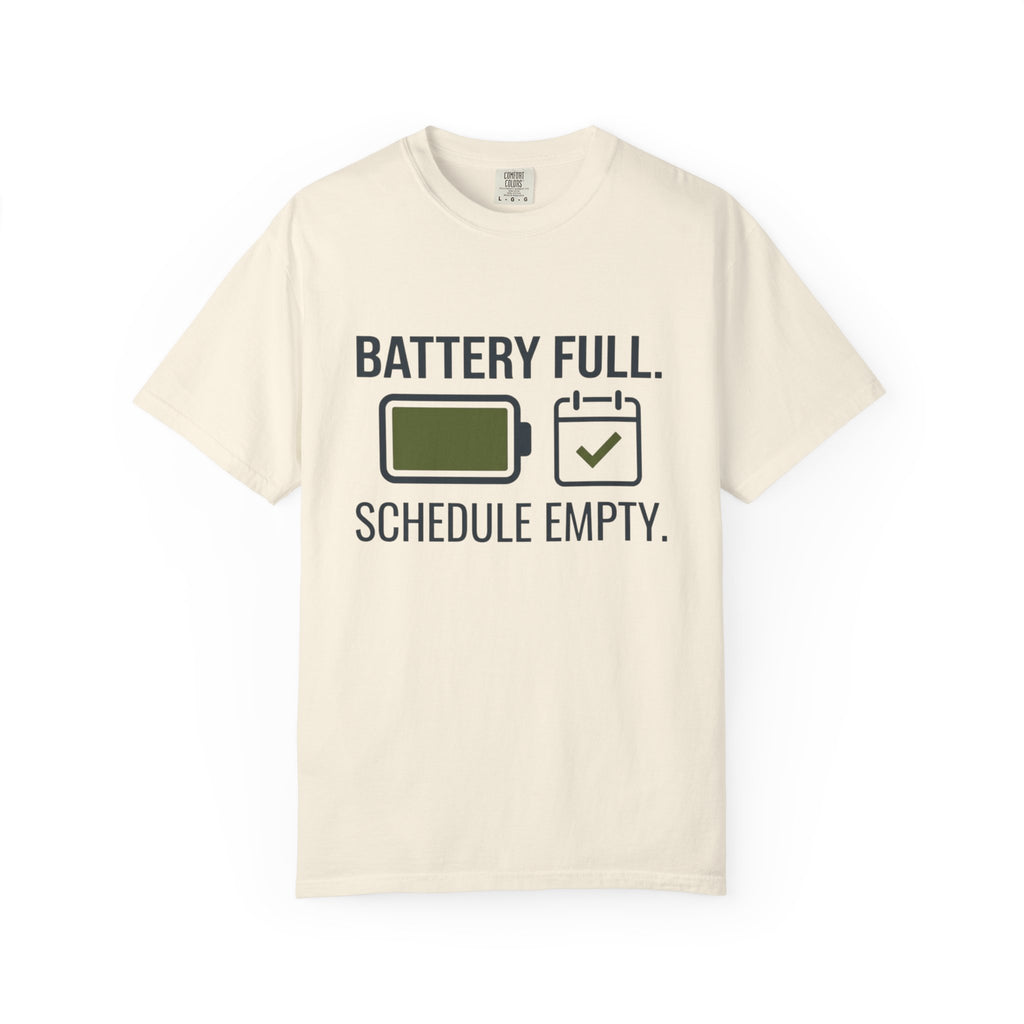 Battery Full Schedule Empty - T-Shirt