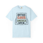 Office Closed America Open - T-Shirt