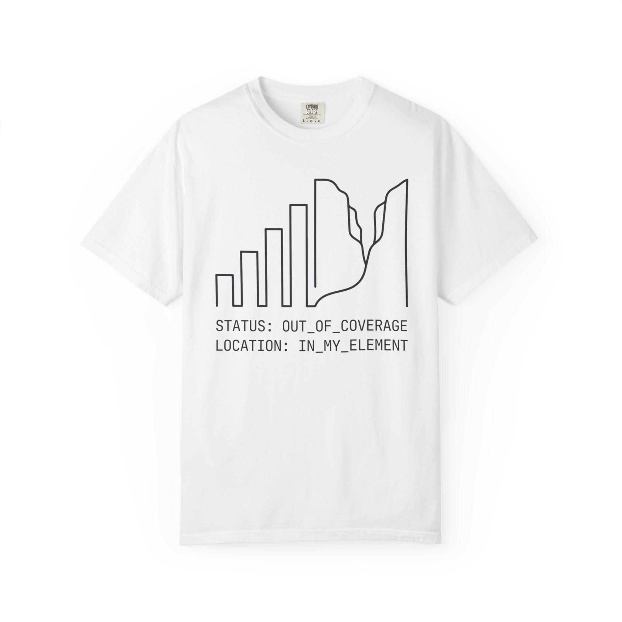 Status Out Of Coverage In My Element - T-Shirt