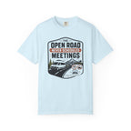 The Open Road Never Schedules Meetings - T-Shirt