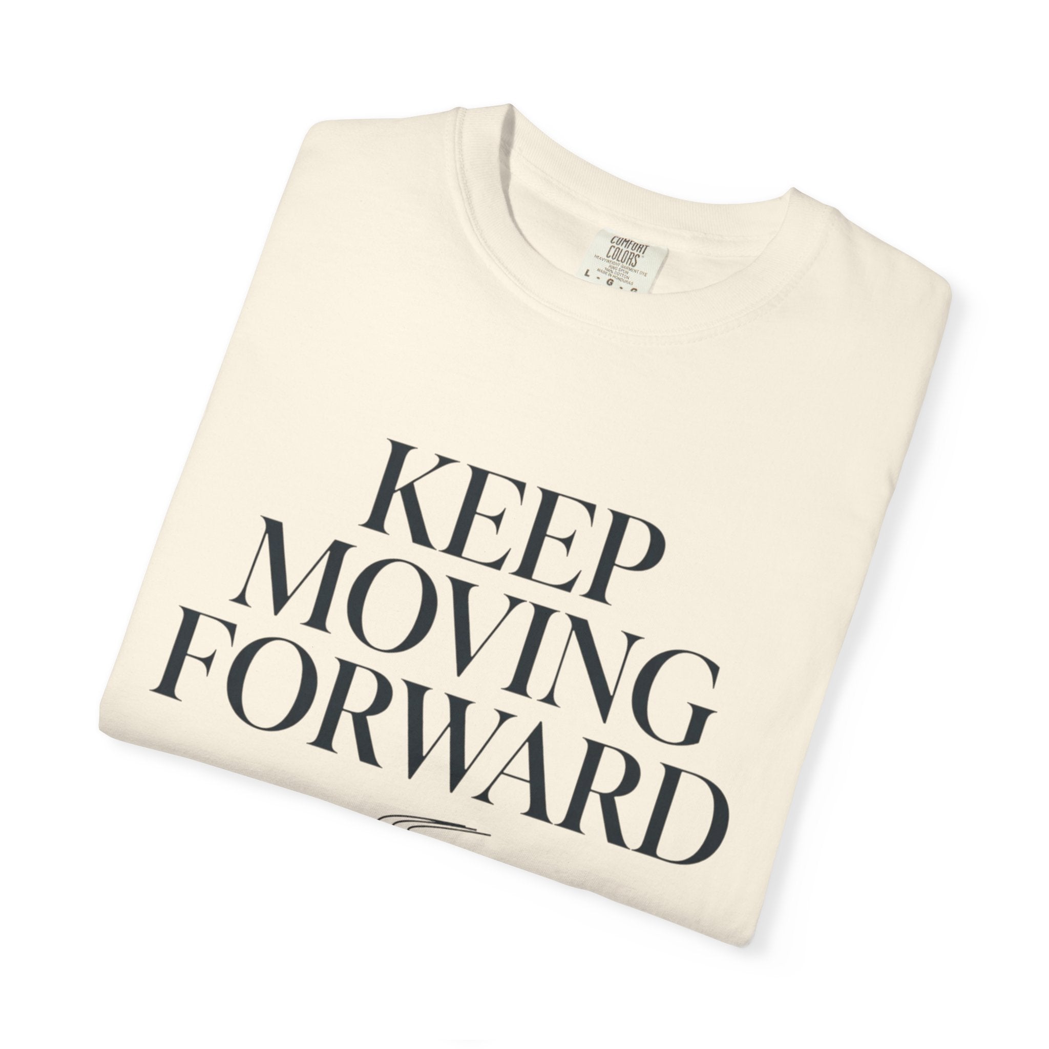 Keep Moving Forward - T-Shirt